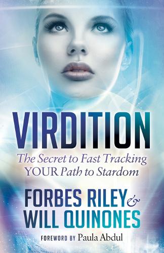 Бумажная книга «Virdition: Celebrity Success Secrets to Fast Track YOUR Path to Stardom», авторов Форбс Райли, Уилл Куинонс - фото №1