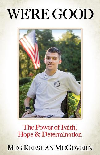 Бумажная книга «We're Good: The Power of Faith, Hope, and Determination», автор Мег Кишан Макговерн - фото №1