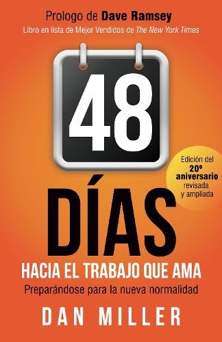 Паперова книга «48 Días Hacia el Trabajo que Ama (Spanish Edition): Preparando para la nueva normalidad», автор Ден Міллер - фото №1