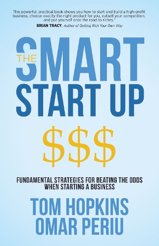 Бумажная книга «The Smart Start Up: Fundamental Strategies for Beating the Odds When Starting a Business», авторов Омар Периу, Том Хопкинс - фото №1