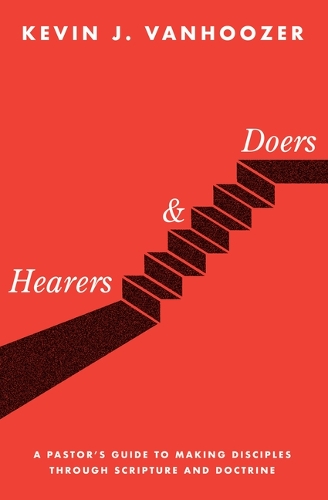 Бумажная книга «Hearers and Doers», автор Кевин Дж. Ванхузер - фото №1