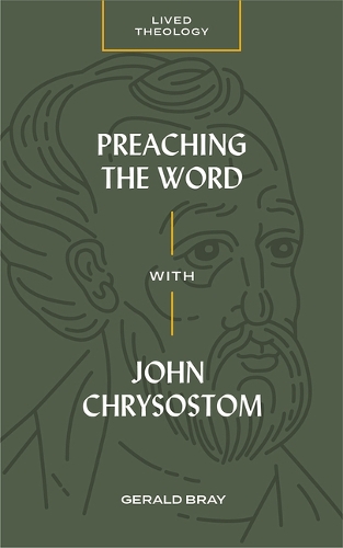 Паперова книга «Preaching the Word with John Chrysostom», автор Джеральд Брей - фото №1