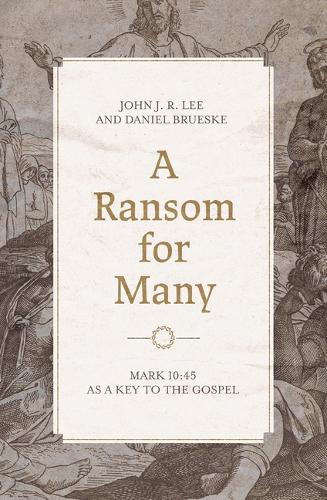 Бумажная книга «Mark 10:45 as a Key to the Gospel», автор Ли - фото №1