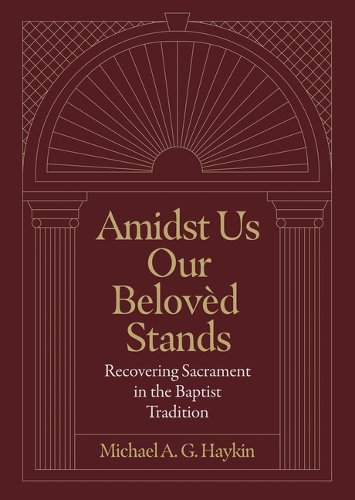 Бумажная книга «Amidst Us Our Beloved Stands», автор Майкл А. Г. Хайкин - фото №1