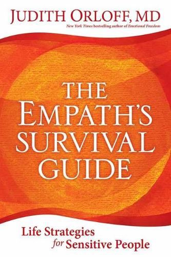 Паперова книга «Empath's Survival Guide,The: Life Strategies for Sensitive People», автор Джудіт Орлофф - фото №1