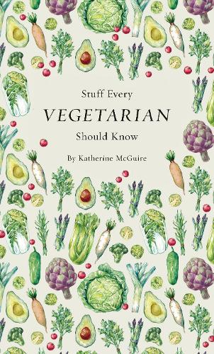 Паперова книга «Stuff Every Vegetarian Should Know», автор Кетрін Макгуайр - фото №1