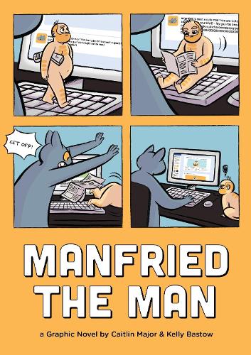 Паперова книга «Manfried the Man: A Graphic Novel», авторів Кейтлін Мейджор, Келлі Бастоу - фото №1