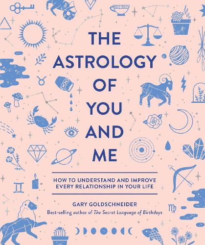Бумажная книга «The Astrology of You and Me: How to Understand and Improve Every Relationship in Your Life», авторов Камиль Чу, Гэри Голдшнайдер - фото №1