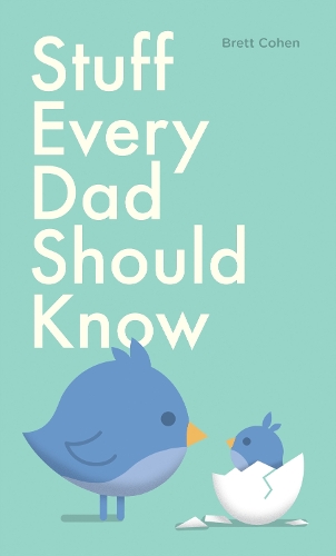 Бумажная книга «Stuff Every Dad Should Know», автор Бретт Коэн - фото №1