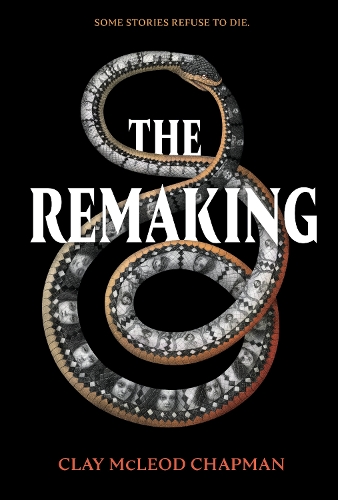 Паперова книга «The Remaking: A Novel», автор Клей МакЛеод Чепмен - фото №1