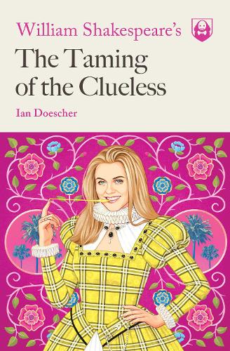 Бумажная книга «William Shakespeare's The Taming of the Clueless», автор Ян Дошер - фото №1