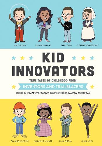 Паперова книга «Kid Innovators», авторів Еллісон Стейнфельд, Робін Стівенсон - фото №1