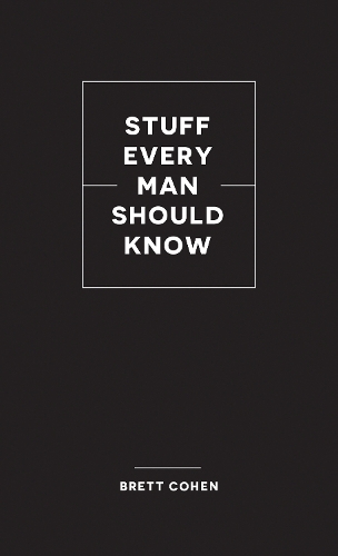 Бумажная книга «Stuff Every Man Should Know», автор Бретт Коэн - фото №1