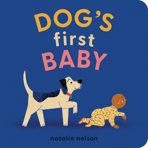 Бумажная книга «Dog's First Baby : A Board Book», автор Натали Нельсон - фото №1