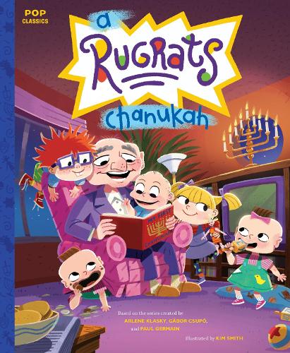 Бумажная книга «A Rugrats Chanukah: The Classic Illustrated Storybook», автор Ким Смит - фото №1