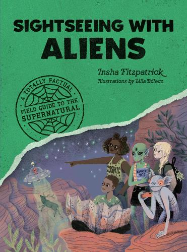 Бумажная книга «Sightseeing with Aliens: A Totally Factual Field Guide to the Supernatural», автор Инша Фицпатрик - фото №1