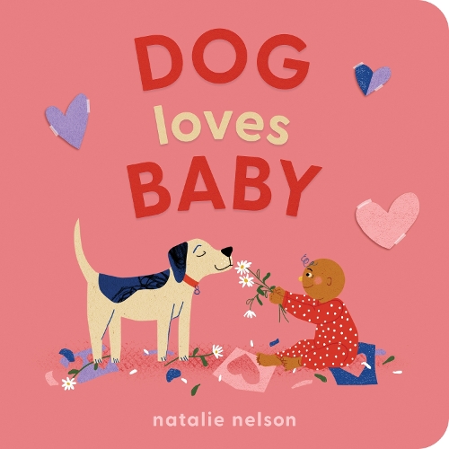 Бумажная книга «Dog Loves Baby», автор Натали Нельсон - фото №1