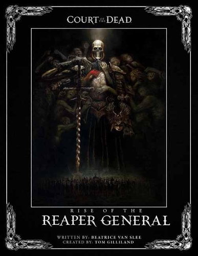 Бумажная книга «Court of the Dead: Rise of the Reaper General: An Illustrated Novel», авторов Беатрис ван Сли, Том Гиллиленд - фото №1