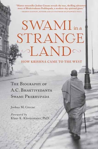 Бумажная книга «Swami in a Strange Land: How Krishna Came to the West», автор Джошуа М. Грин - фото №1