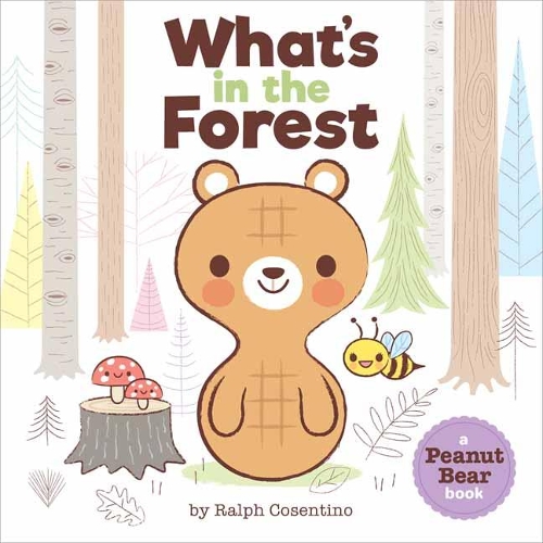 Паперова книга «Peanut Bear  : What's in the Forest?», автор Ральф Косентіно - фото №1