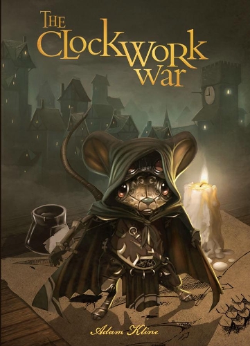 Паперова книга «The Clockwork War», авторів Адам Клайн, Ден Віскер - фото №1