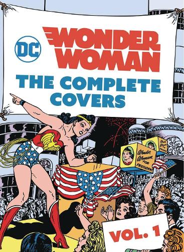 Бумажная книга «DC Comics: Wonder Woman: The Complete Covers», автор Insight Editions - фото №1