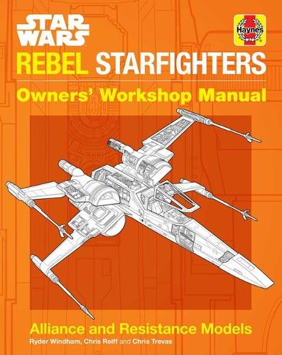 Паперова книга «Star Wars: Rebel Starfighters: Owners' Workshop Manual», автор Райдер Уіндхем - фото №1