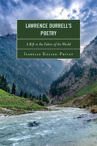 Бумажная книга «Lawrence Durrell’s Poetry: A Rift in the Fabric of the World», автор Изабель Келлер-Приват - фото №1