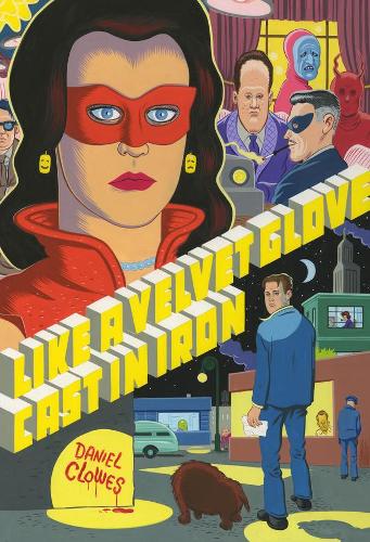 Бумажная книга «Like a Velvet Glove Cast in Iron», автор Дэниел Клоуз - фото №1