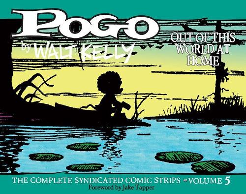 Бумажная книга «Pogo: The Complete Syndicated Comic Strips Vol. 5: 'out Of T His World At Home'», автор Уолт Келли - фото №1