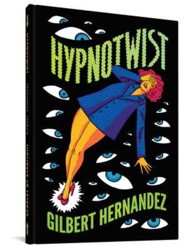 Бумажная книга «Hypnotwist», автор Гилберт Эрнандес - фото №1