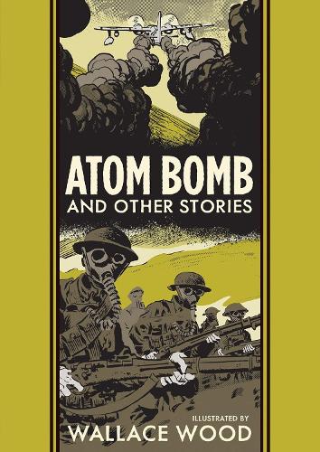 Бумажная книга «Atom Bomb And Other Stories», авторов Харви Курцман, Уоллес Вуд - фото №1