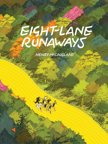 Бумажная книга «Eight-lane Runaways», автор Генри Маккосланд - фото №1