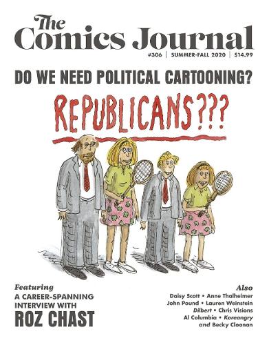 Паперова книга «The Comics Journal #306», авторів Гарі Грот, Крісті Валенті, ЕрДжей Кейсі - фото №1