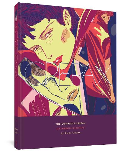 Бумажная книга «The Complete Crepax: Dangerous Liasons: Volume 6», автор Гвидо Крепакс - фото №1