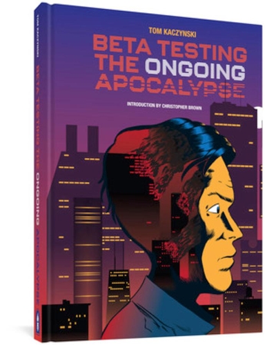 Бумажная книга «Beta Testing The Ongoing Apocalypse», автор Том Качински - фото №1