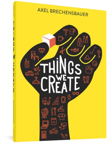 Бумажная книга «Things We Create», автор Аксель Брехенсбауэр - фото №1