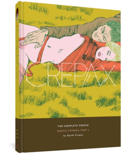 Бумажная книга «The Complete Crepax: Erotic Stories Part 1: Volume 7», автор Гвидо Крепакс - фото №1