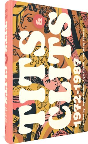 Бумажная книга «Tits & Clits 1972-1987», авторов Джойс Фармер, Лин Чевли, Трина Роббинс - фото №1