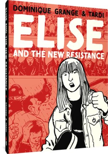 Бумажная книга «Elise and the New Partisans», авторов Доминик Гранж, Жак Тарди - фото №1
