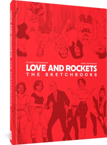 Бумажная книга «Love And Rockets: The Sketchbooks», авторов Гилберт Эрнандес, Хайме Эрнандес - фото №1