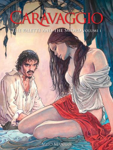 Бумажная книга «Caravaggio: The Palette and the Sword Book 1», автор Майло Манара - фото №1