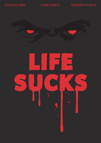 Бумажная книга «Life Sucks», авторов Гейб Сориа, Джессика Абель - фото №1