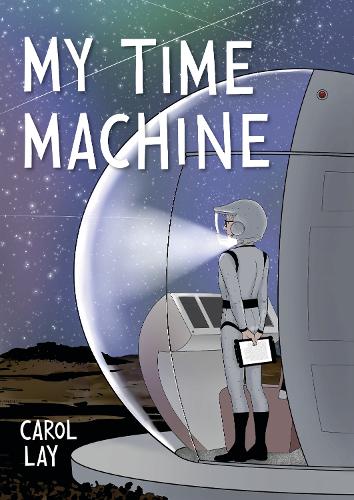 Паперова книга «My Time Machine: A Graphic Novel», автор Керол Лей - фото №1