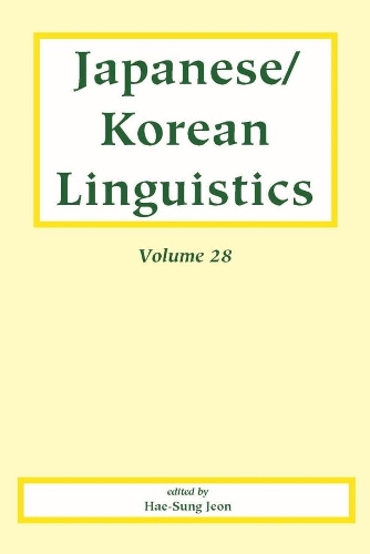 Бумажная книга «Japanese/Korean Linguistics, Volume 28», авторов Хэ Сон Чжон, Джэхун Ён, Кита Сотаро, Питер Селлс, Зикси Ты - фото №1
