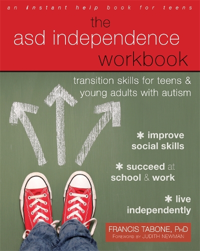 Паперова книга «The ASD Independence Workbook: Transition Skills for Teens and Young Adults with Autism», автор Френсіс Табоне - фото №1