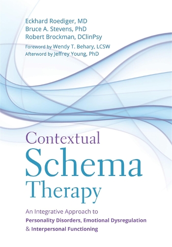 Бумажная книга «Contextual Schema Therapy: An Integrative Approach to Personality Disorders, Emotional Dysregulation, and Interpersonal Functioning», авторов Брюс Стивенс, Экхард Редигер, Роберт Брокман - фото №1