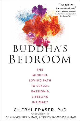 Паперова книга «Buddha's Bedroom: The Mindful Loving Path to Sexual Passion and Lifelong Intimacy», автор Шеріл Фрейзер - фото №1