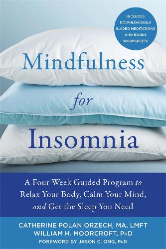 Паперова книга «Mindfulness for Insomnia: A Four-Week Guided Program to Relax Your Body, Calm Your Mind, and Get the Sleep You Need», автор Катерина Полан Оржех - фото №1