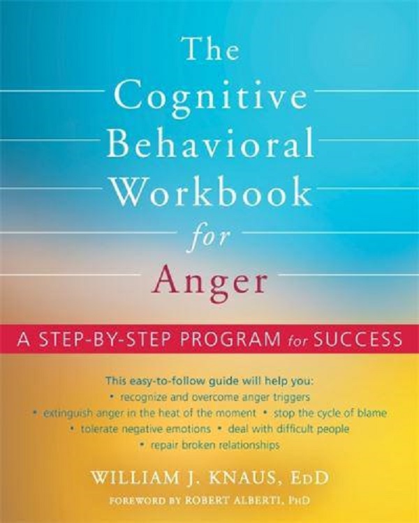 Паперова книга «The Cognitive Behavioral Workbook for Anger. A Step-by-Step Program for Success», авторів Роберт Альберті, Вільям Дж. Кнаус - фото №1